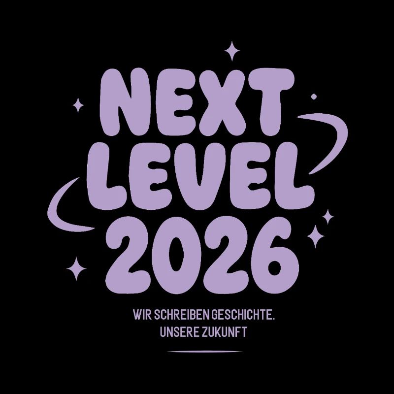 Next Level 2026 – Wir schreiben Geschichte