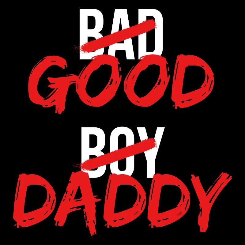 bad boy/good daddy |funny design for dads, fathers