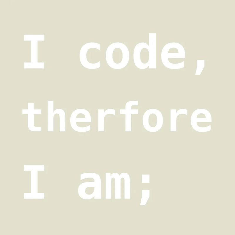 Ich programmiere, also bin ich