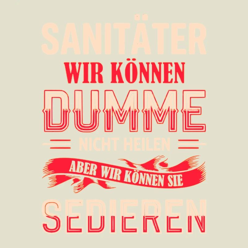Sanitäter Dumme Heilen Geschenkidee