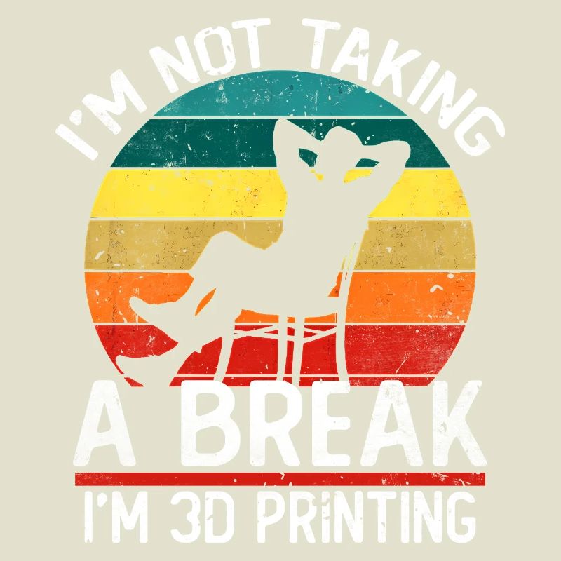 Je ne fais pas de pause, je fais de l’impression 3D, c’est drôle.