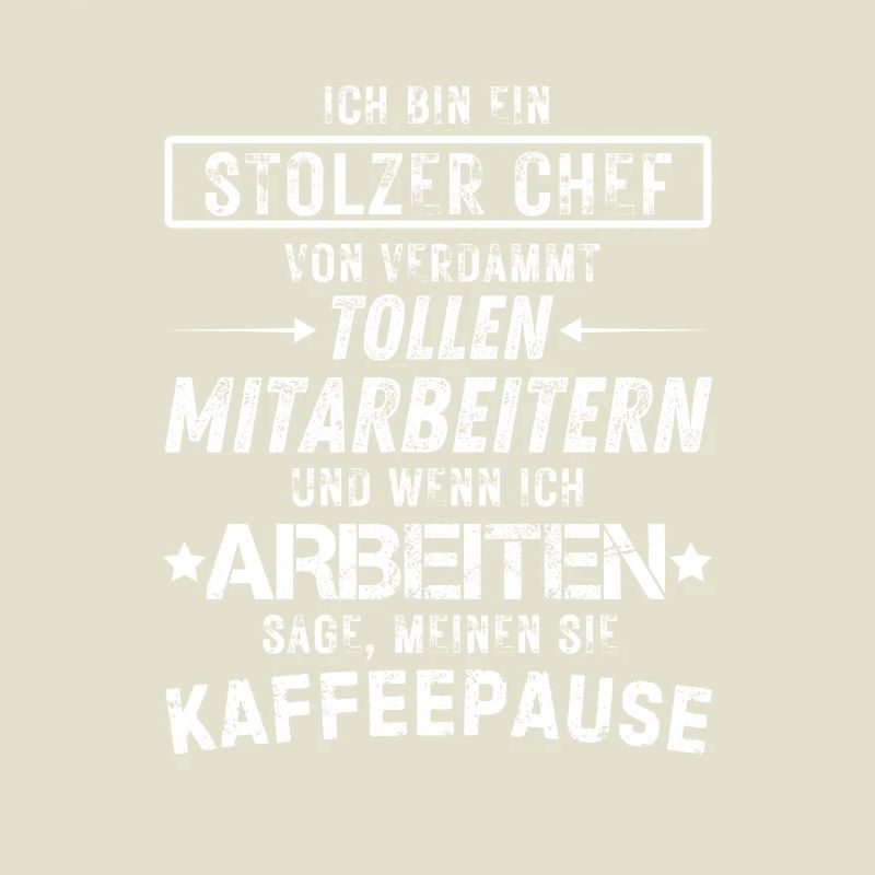 Ein Stolzer Chef Von Verdammt Tollen Mitarbeitern
