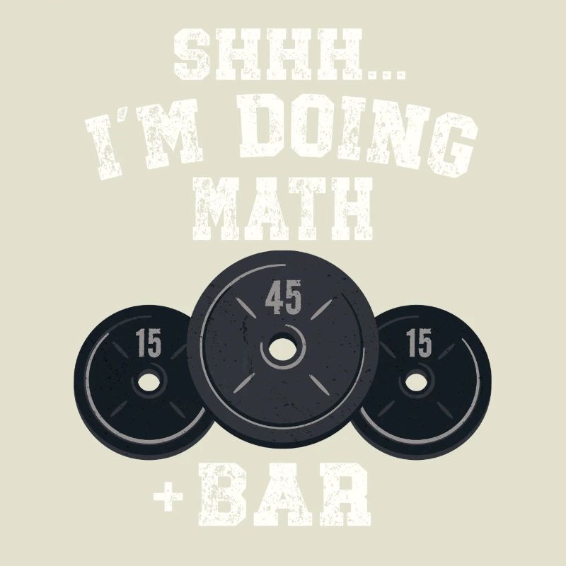 Shhh I'm Doing Math Weight Bar Lifting Workout