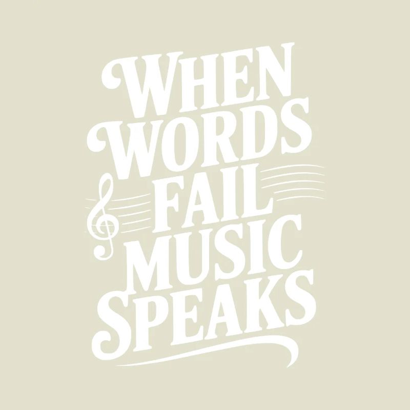 When Words Fail Music Speaks