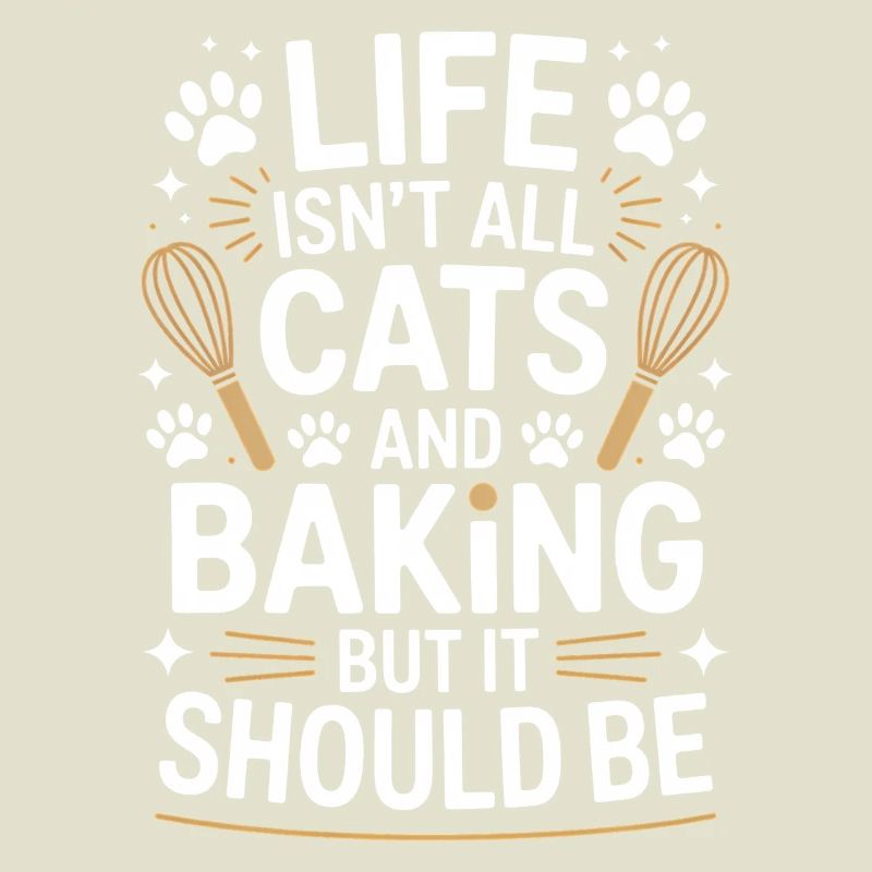 Baking Saying Cats Funny Baking Gift