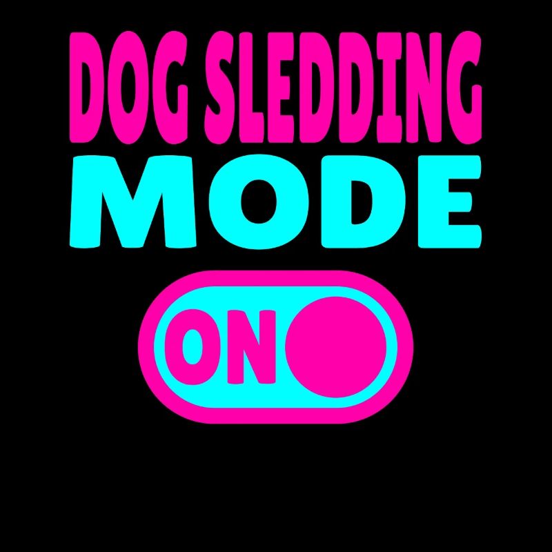 Dog Sledding Mode ON