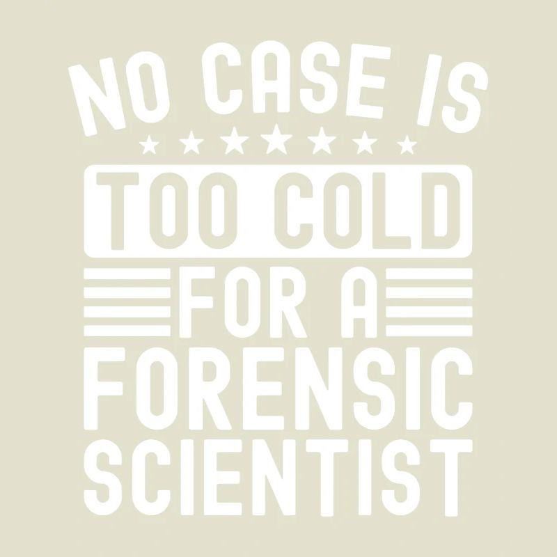 Forensic Analyst No Case Is Too Cold For A Squad
