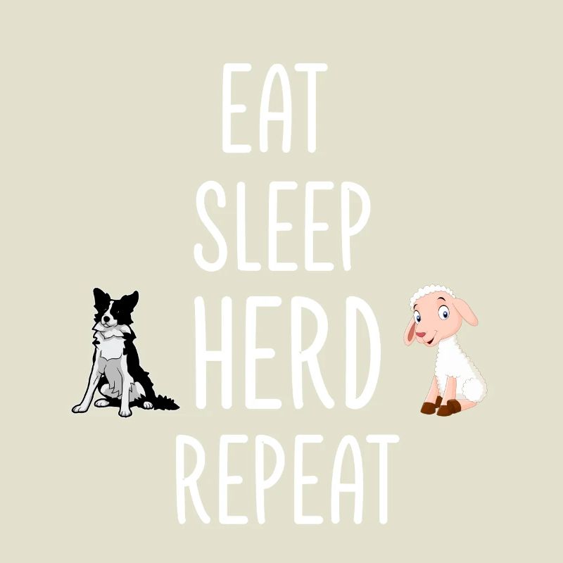 Eat Sleep Herd Repeat Border Collie Sheep