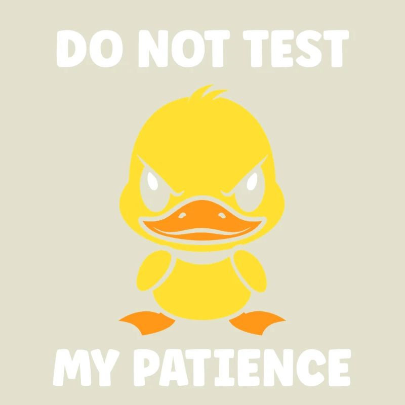 Grumpy Duckling Patience