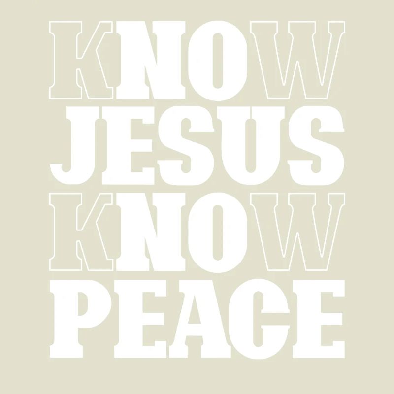 Know Jesus Know Peace Lettering