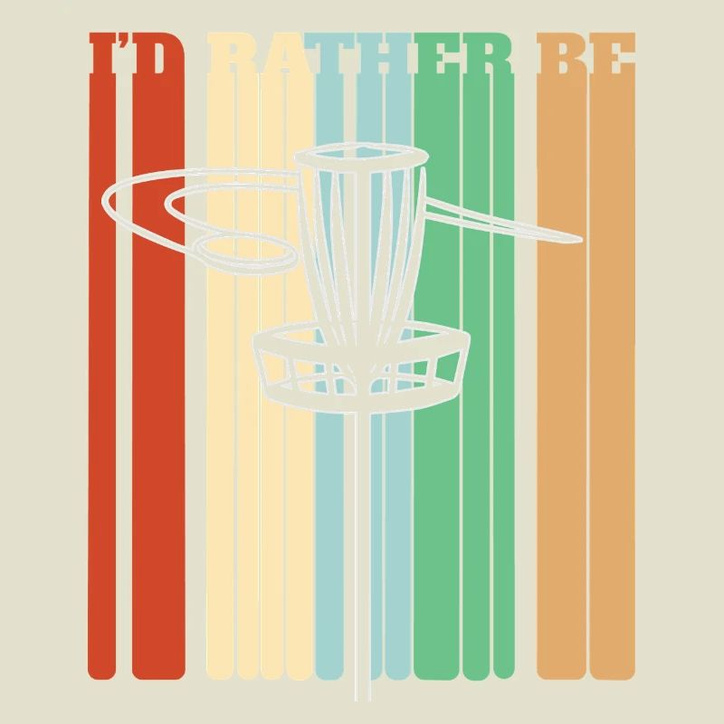 I'd Rather Be Playing Disc Golf
