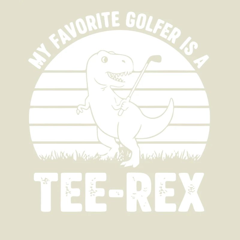 Mon golfeur préféré est un Tee-Rex