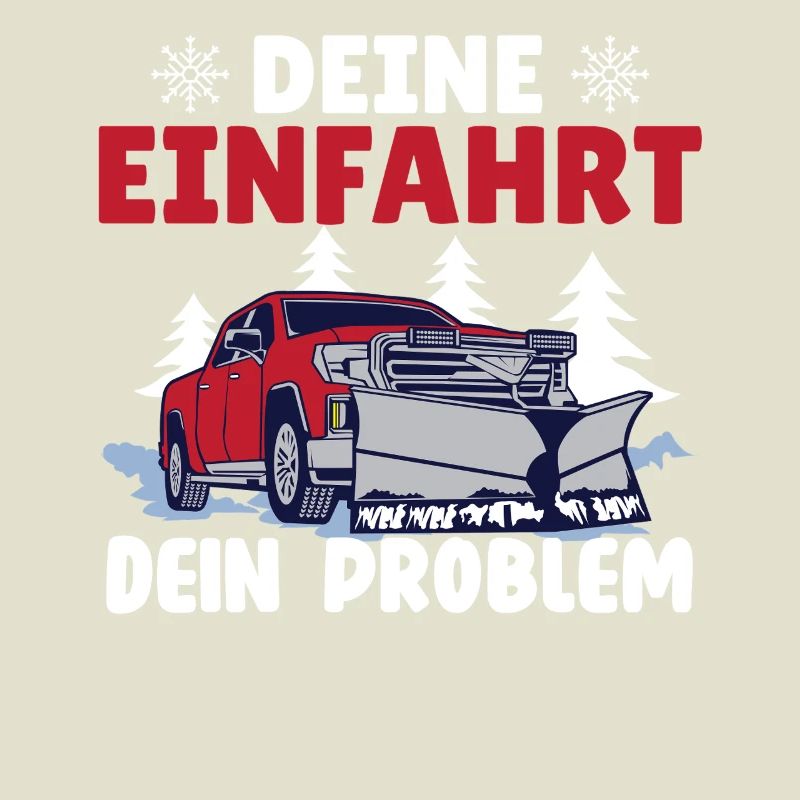 Schneepflugfahrer DEINE EINFAHRT DEIN PROBLEM