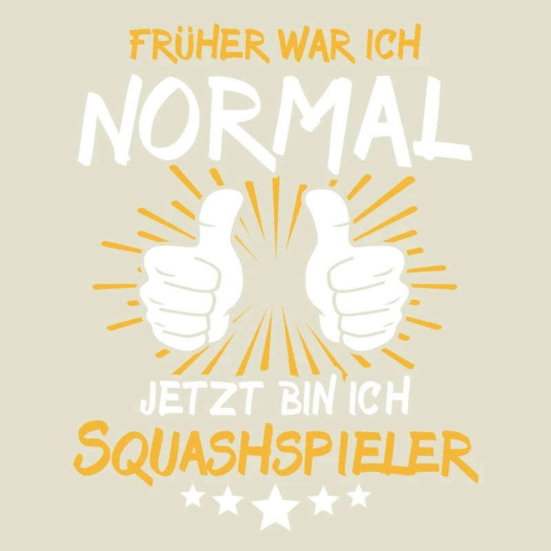 Squashspieler Spruch
