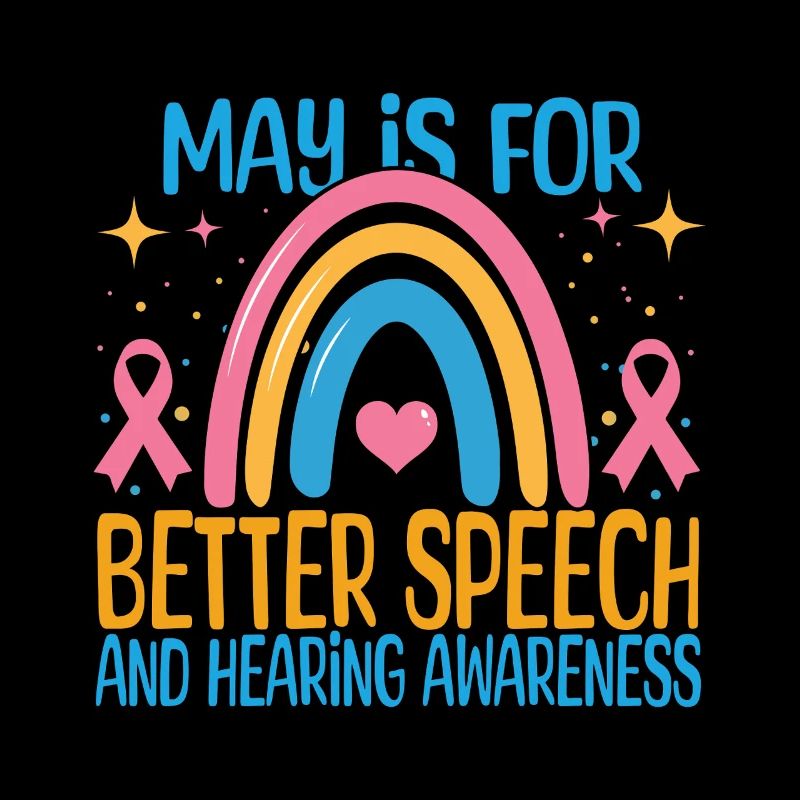 May Is For Better Speech And Hearing Awareness