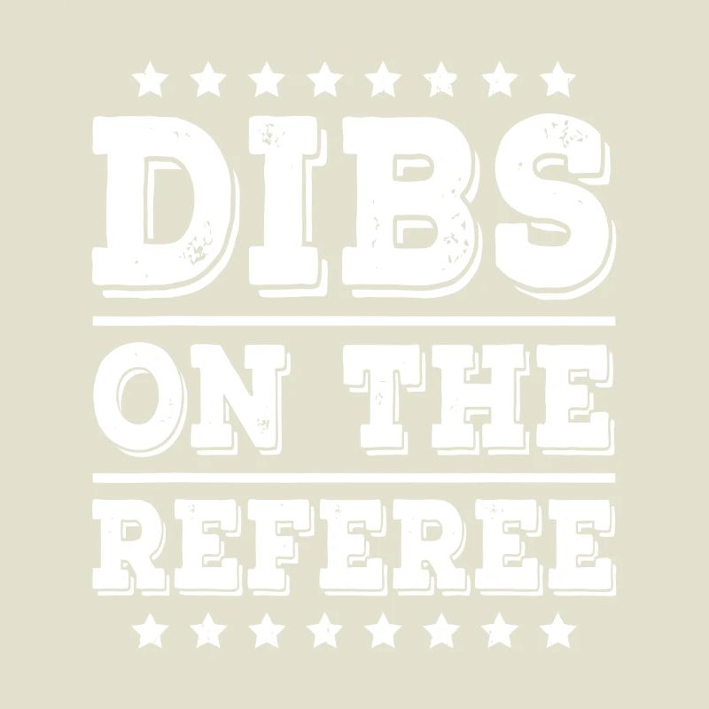 Dibs On The Referee