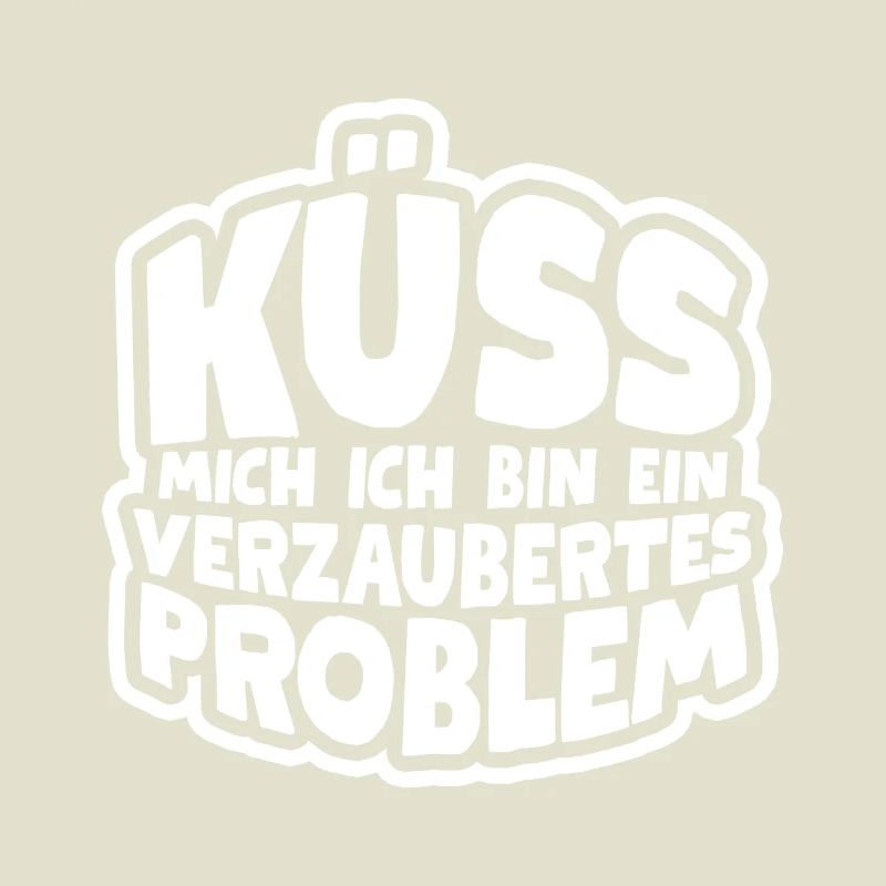 Küss mich ich bin ein verzaubertes Problem