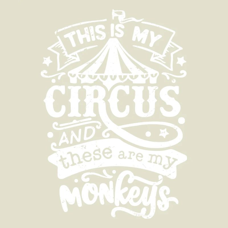 C’est mon cirque et voici mes singes