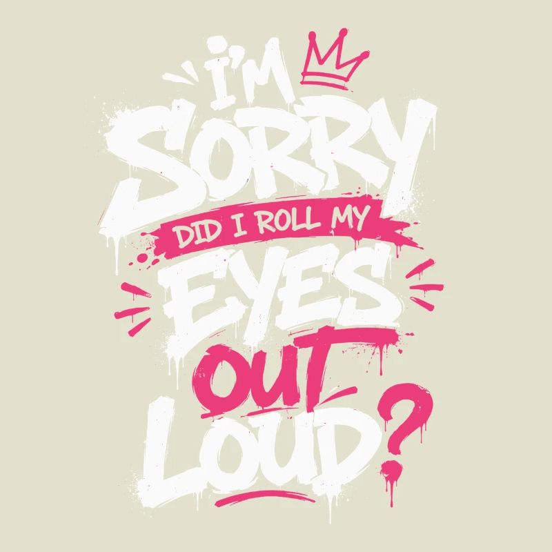 Sorry Eye Roll Graffiti Tee