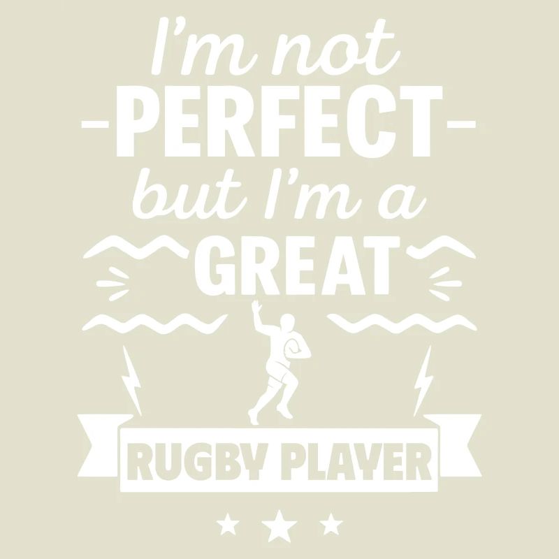 Ich bin nicht perfekt, aber ich bin ein großartiger Rugbyspieler