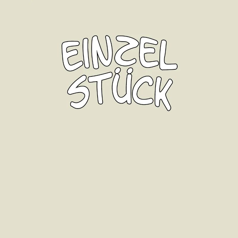 Spruch, Statement - Einzelstück