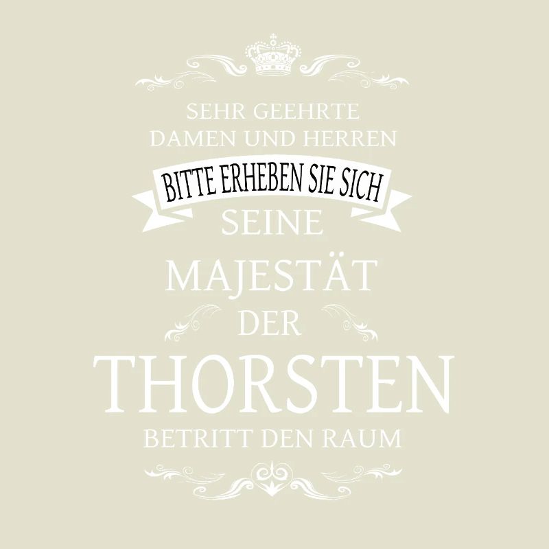 Sa Majesté Thorsten entre dans la pièce