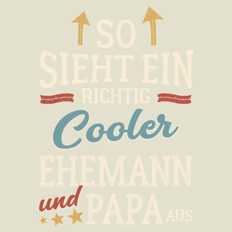 So sieht ein cooler Ehemann und Papa aus Vatertag
