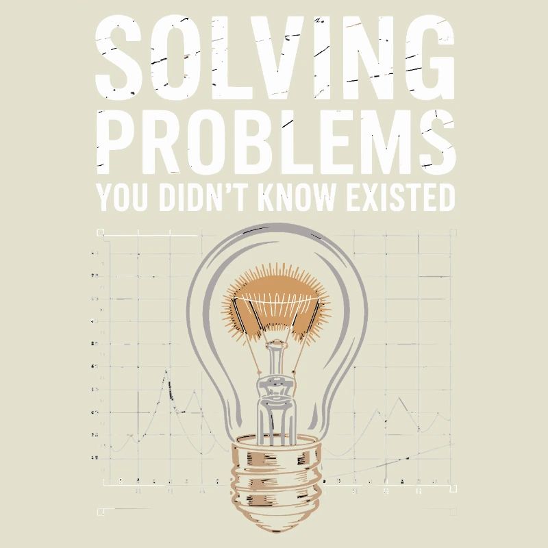 Solve problems you didn't know Light bulb