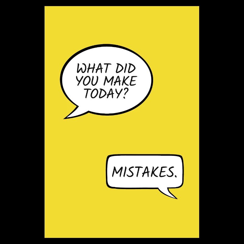 What Did You Make Today? – Mistakes