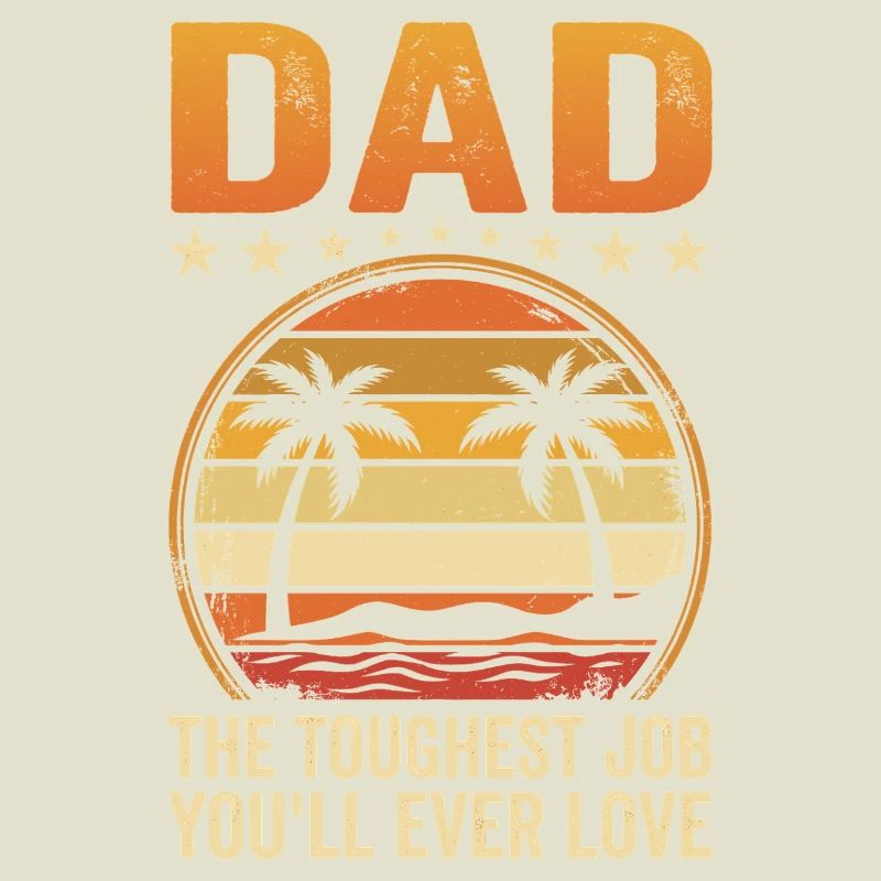 Le travail le plus dur de papa : Sunset Tee
