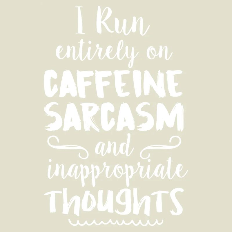 Koffein-Sarkasmus-Zitat-Tee