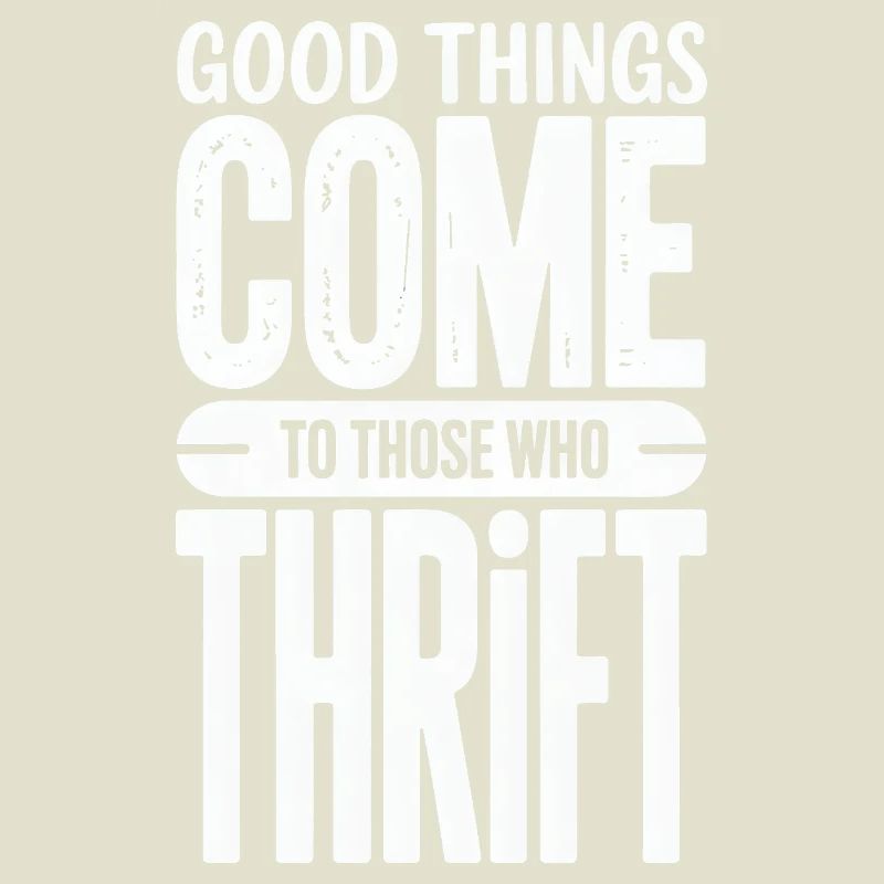 Good Things Come Thrift
