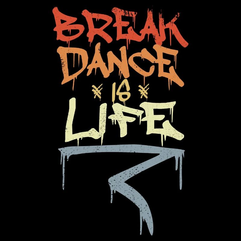 Break Dance Is Life