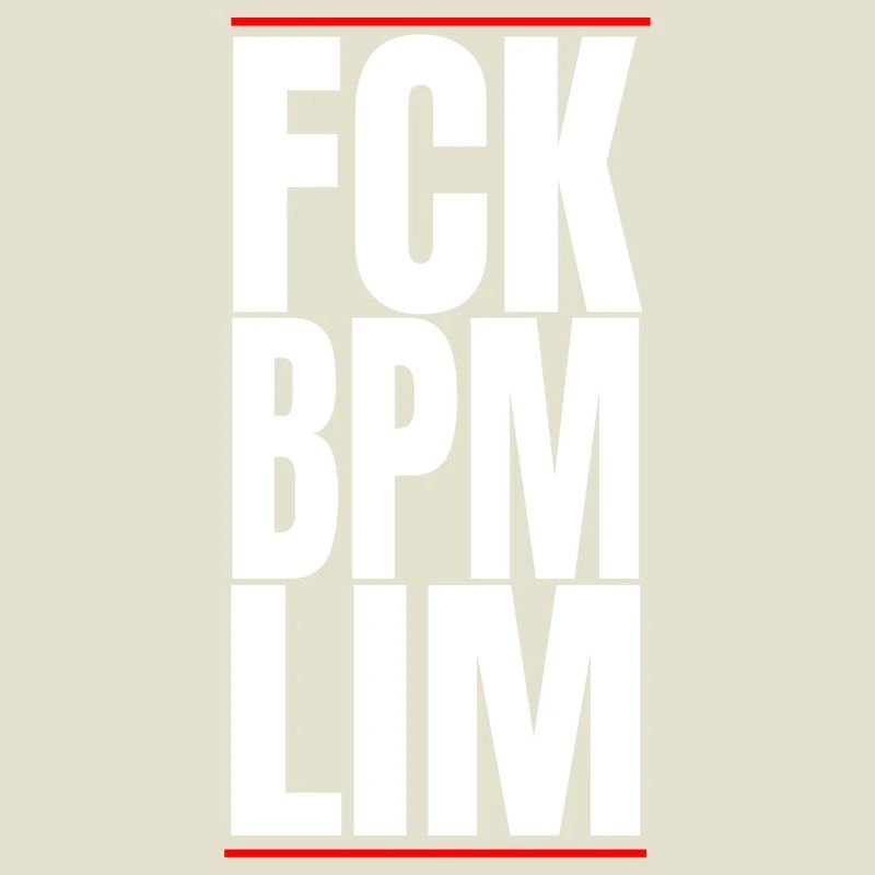 FCK BPM LIM HARD TECHNO NEVER DIES
