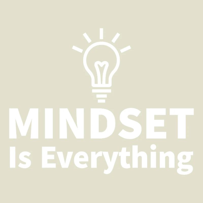 Mindset is everything Glühbirne Motivation Erfolg