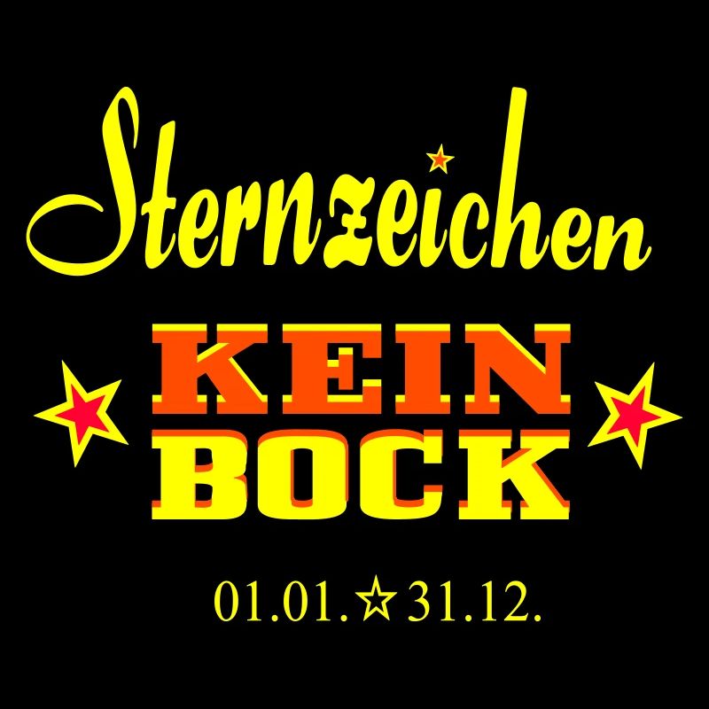 Sternzeichen - Kein Bock -