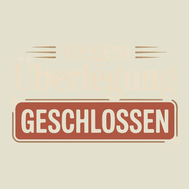 Closed due to consideration – Funny saying