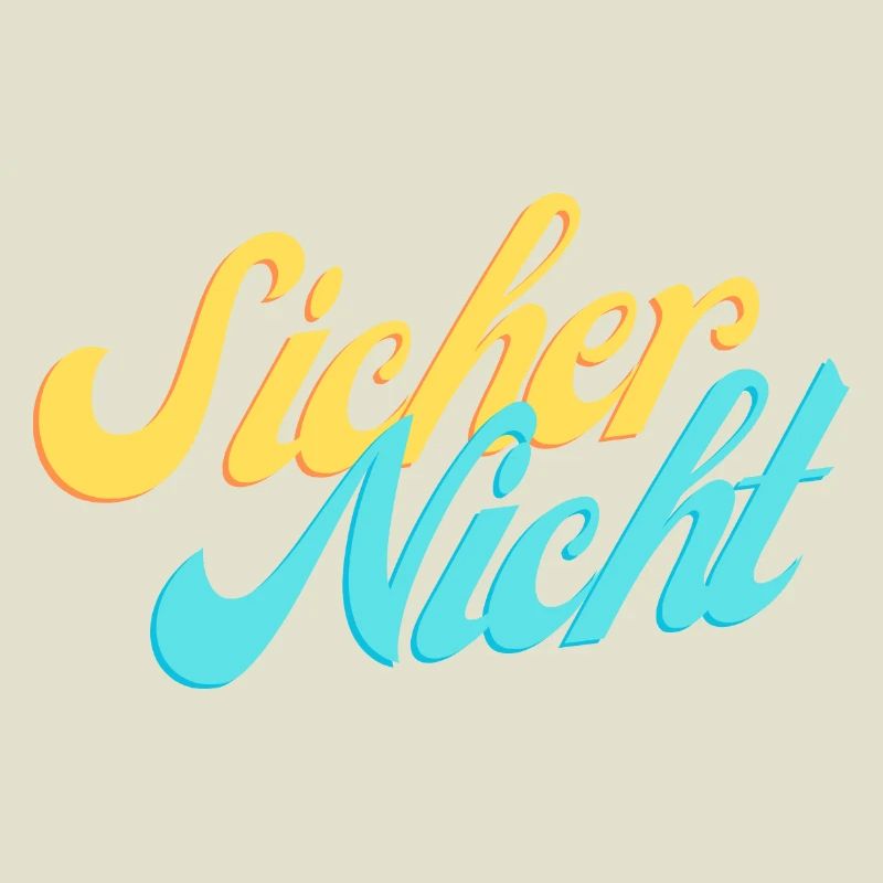 Sicher Nicht.