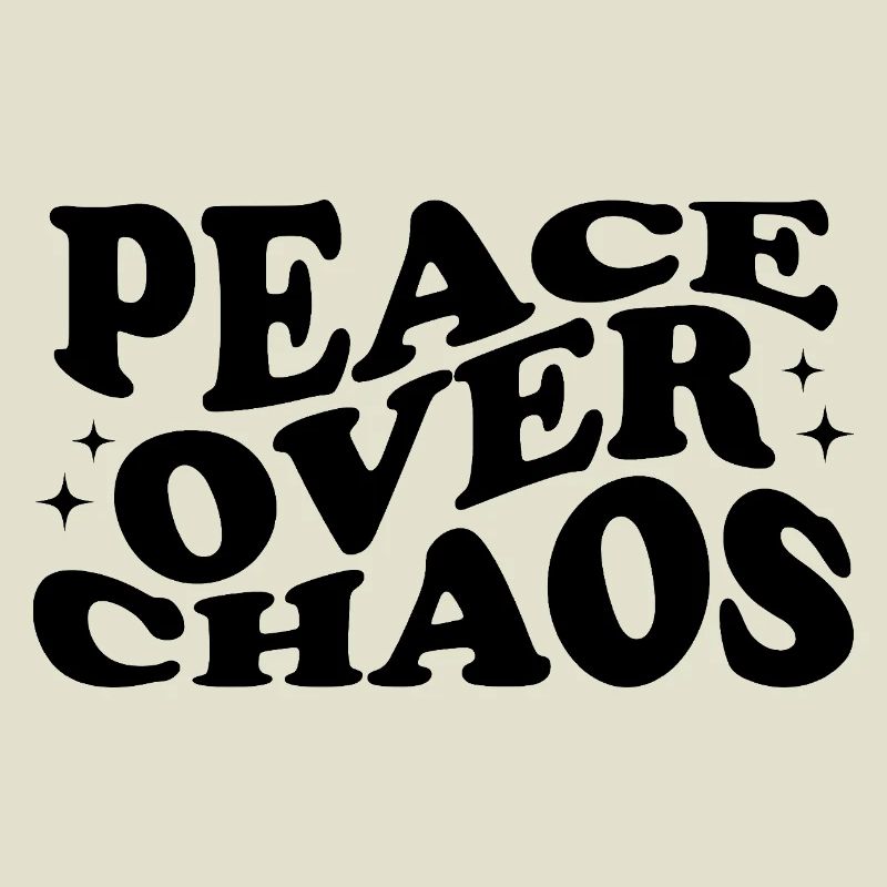 Peace Over Chaos – Statement Typografie