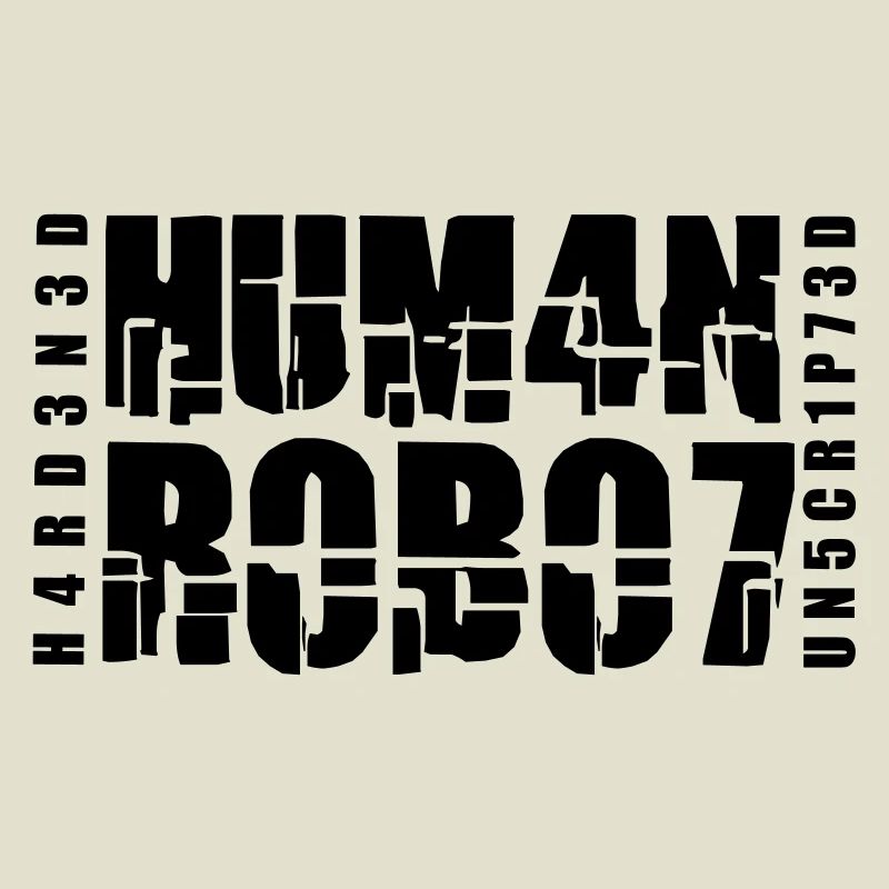 hardened human robot unscripted