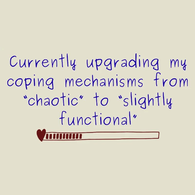 Chaotic to Slightly Functional Coping design