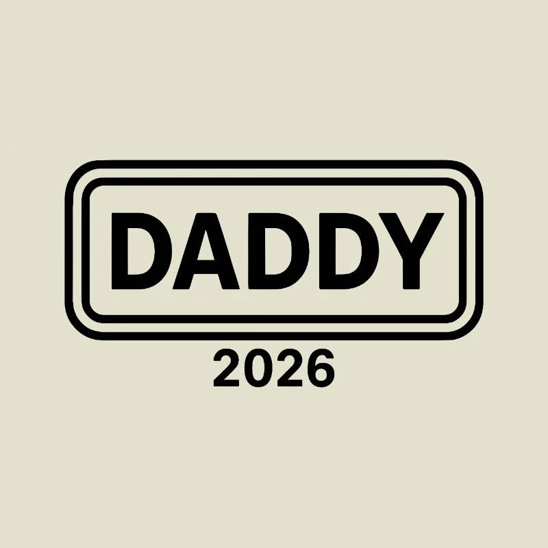 DADDY 2026 Stolzer werdender Vater