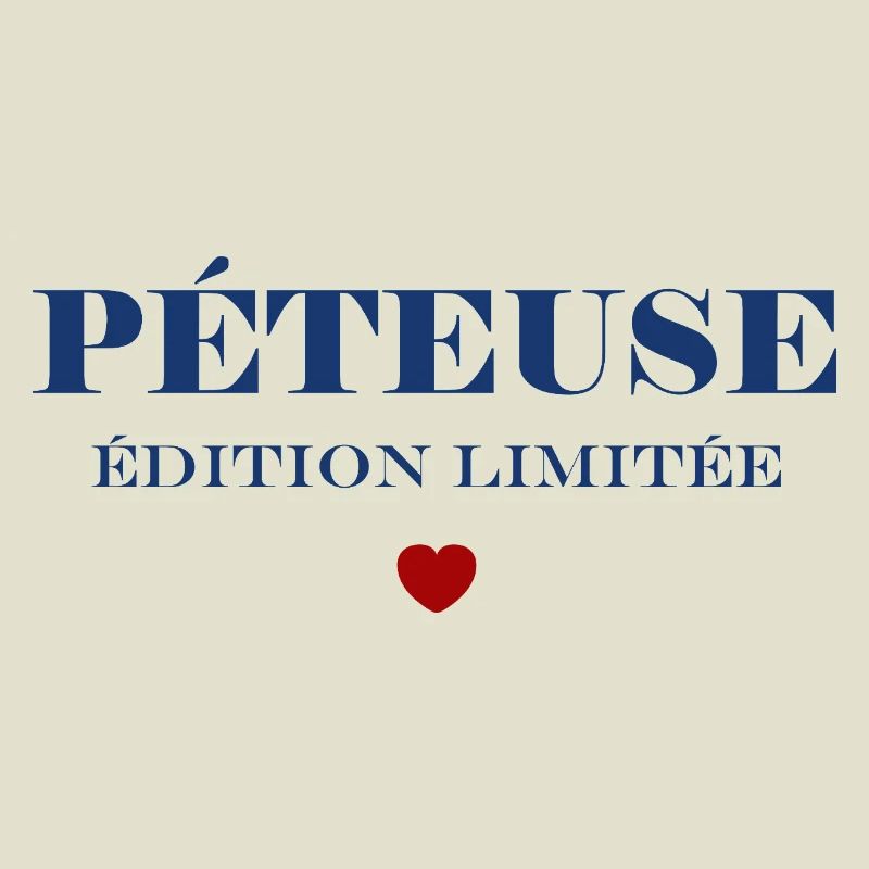 PÉTEUSE Édition Limitée Bleu