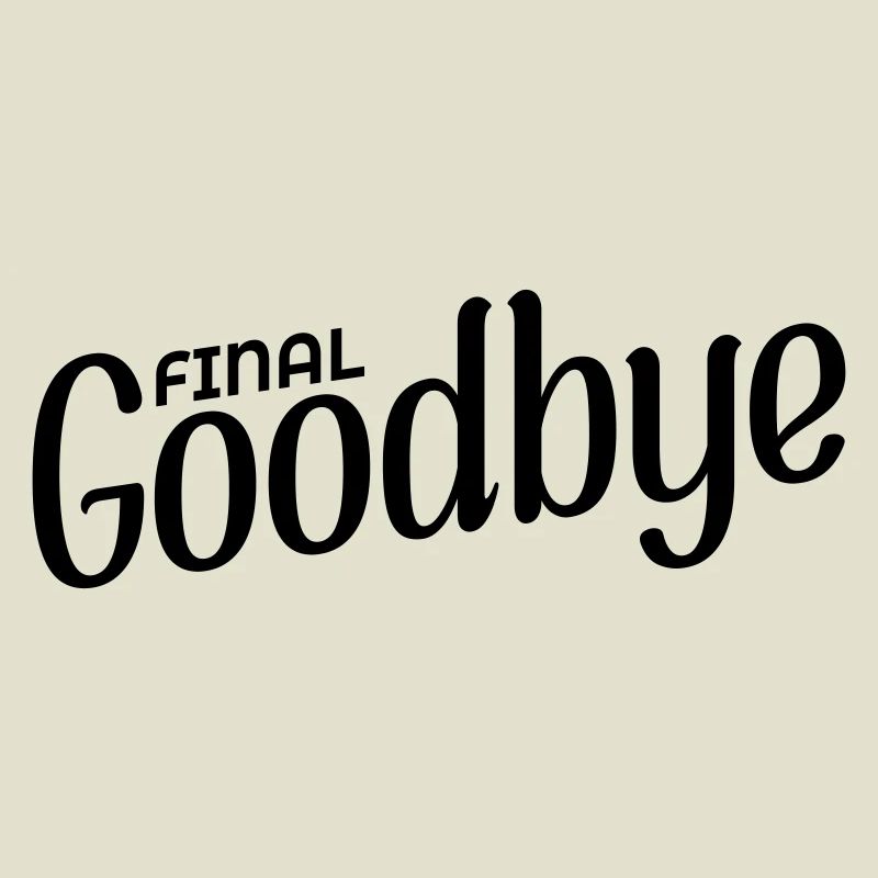 Final Goodbye