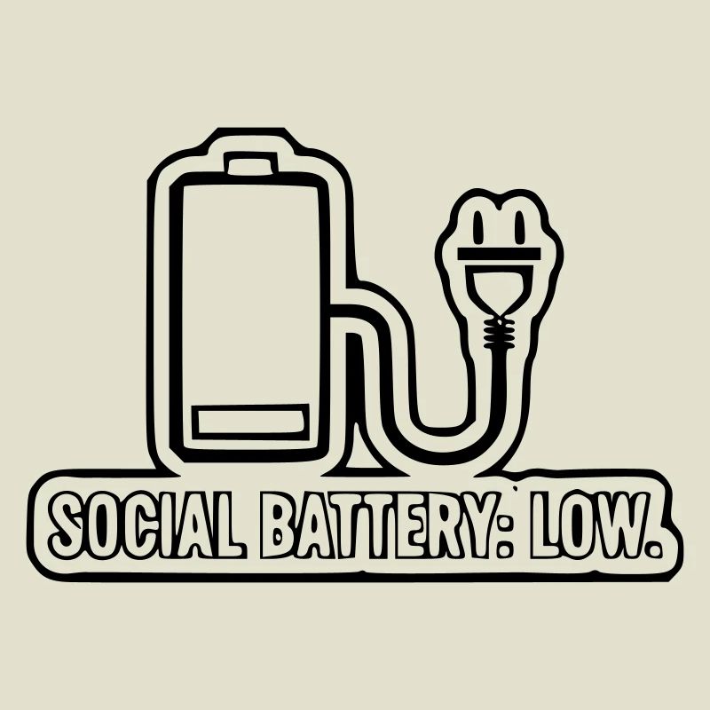 Social Battery: Low