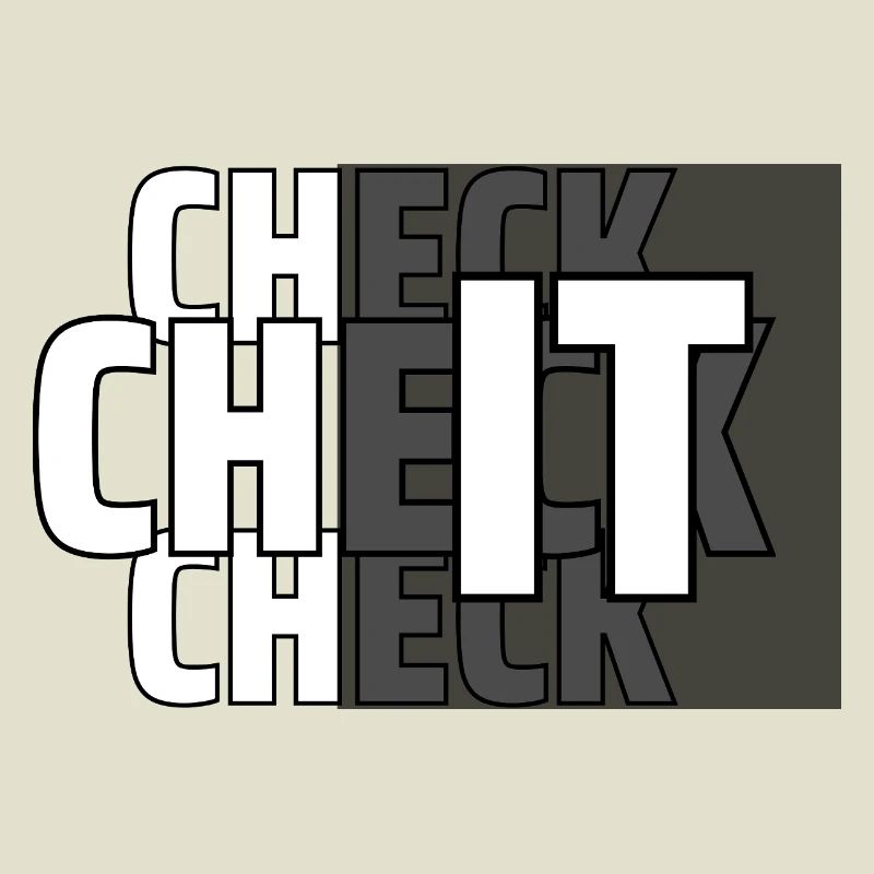 CHECK IT