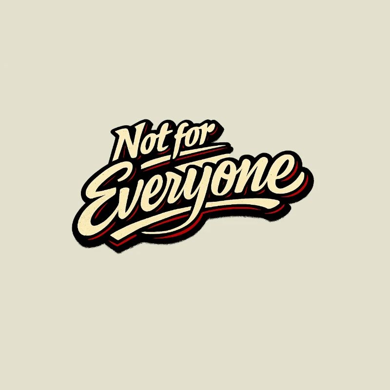 Not for Everyone Retro Script Tee