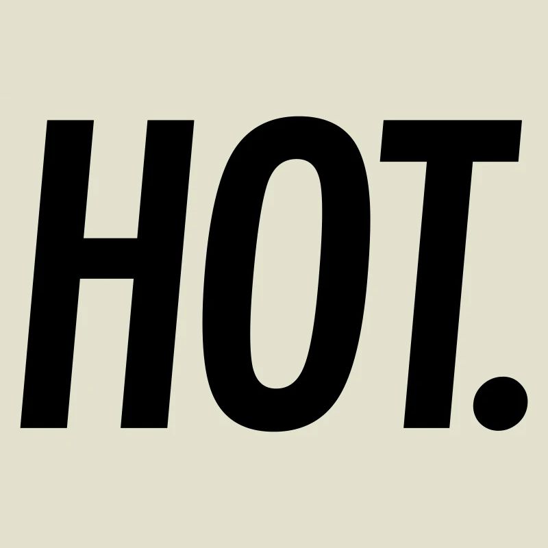 HOT. – Bold Statement Typography