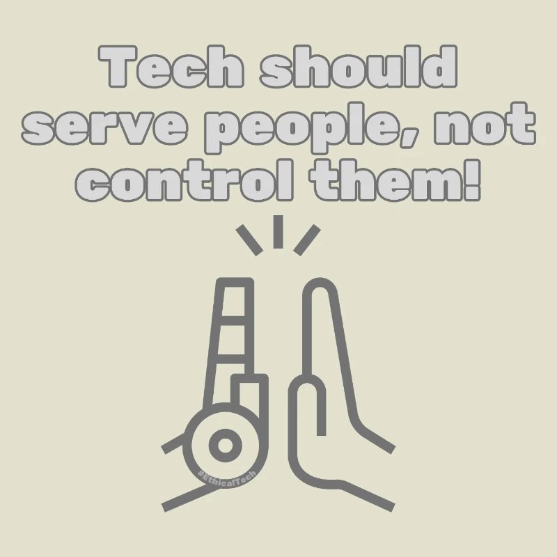Tech should serve people - #EthicalTech Statement