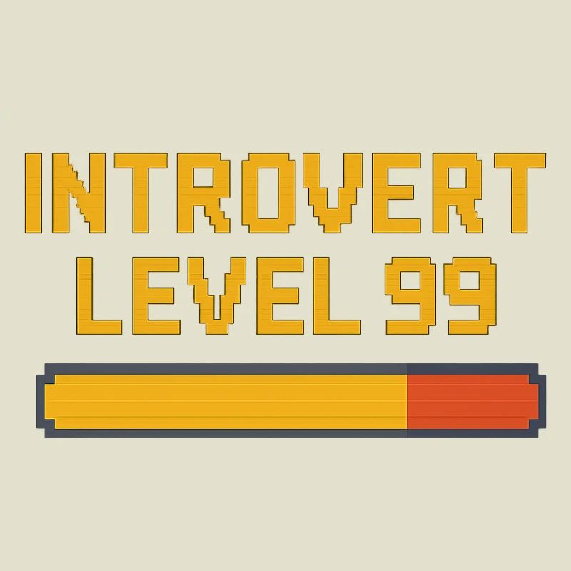 Introvert Level 99